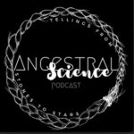 Ancestral Science podcast