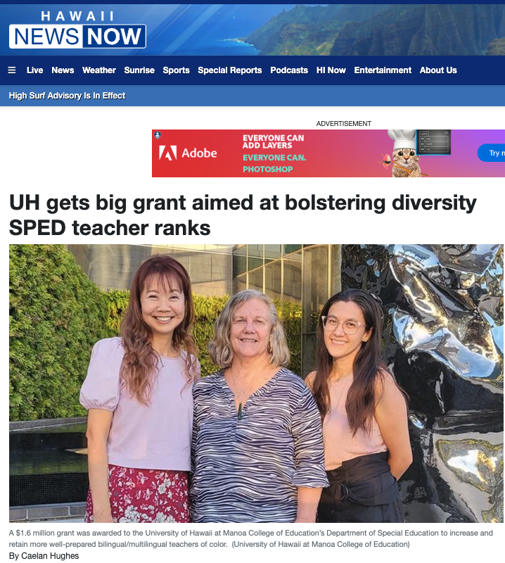 Linda Oshita, Jenny Wells, and Janet Kim standing in front of greenery and a statue on the cover of Hawaii News Now article, titled UH gets big grant aimed at bolstering diversity SPED teacher ranks.