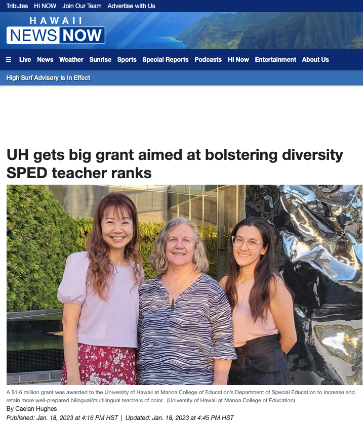 Linda Oshita, Jenny Wells, and Janet Kim standing in front of greenery and a statue on the cover of Hawaii News Now article, titled UH gets big grant aimed at bolstering diversity SPED teacher ranks.