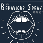 Behaviour Speak Podcast